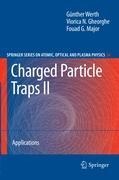 Charged Particle Traps II: Applications