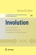 Involution: The Formal Theory of Differential Equations and its Applications in Computer Algebra