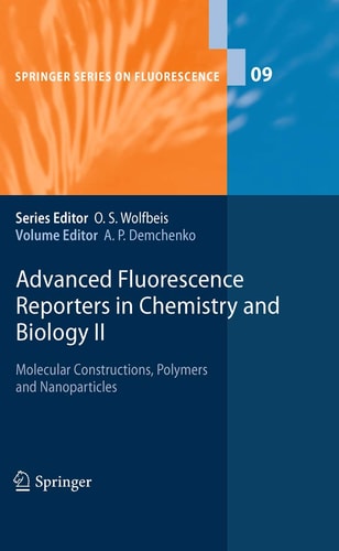 Advanced Fluorescence Reporters in Chemistry and Biology II Molecular Constructions, Polymers and Nanoparticles