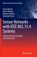 Sensor Networks with IEEE 802.15.4 Systems: Distributed Processing, MAC, and Connectivity