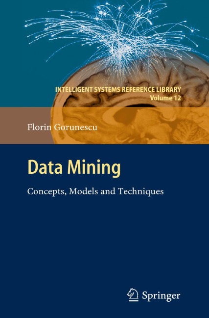 Data Mining: Concepts, Models and Techniques