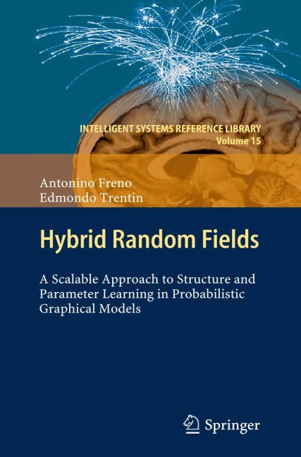 Hybrid Random Fields: A Scalable Approach to Structure and Parameter Learning in Probabilistic Graphical Models