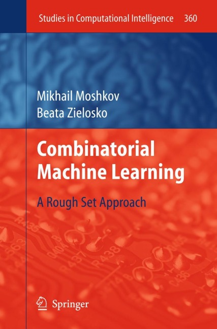 Combinatorial Machine Learning: A Rough Set Approach