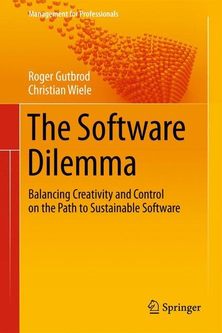 The Software Dilemma: Balancing Creativity and Control on the Path to Sustainable Software