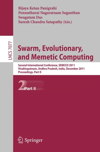 Swarm, Evolutionary, and Memetic Computing, Part II Second International Conference, SEMCCO 2011, Visakhapatnam, India, December 19-21, 2011, Proceedings