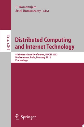 Distributed Computing and Internet Technology 8th International Conference, ICDCIT 2012, Bhubaneswar, India, February 2-4, 2012. Proceedings