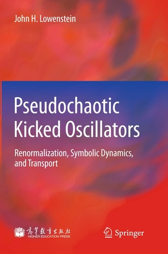 Pseudochaotic Kicked Oscillators Renormalization, Symbolic Dynamics, and Transport