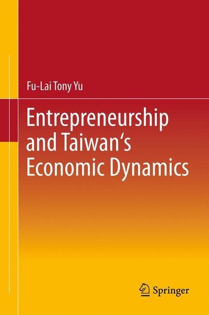Entrepreneurship and Taiwans Economic Dynamics