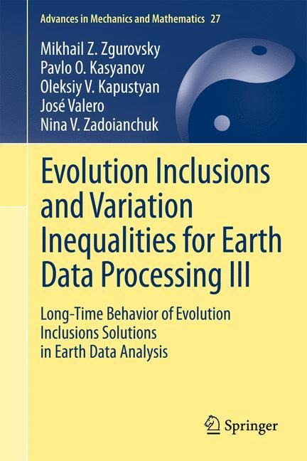 Evolution Inclusions and Variation Inequalities for Earth Data Processing III: Long-Time Behavior of Evolution Inclusions Solutions in Earth Data Analysis