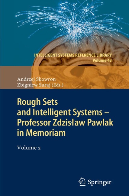 Rough Sets and Intelligent Systems - Professor Zdzis¿aw Pawlak in Memoriam: Volume 2