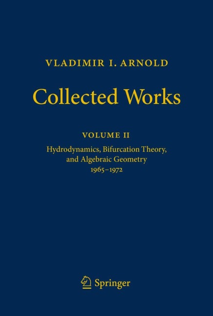 Vladimir I. Arnold - Collected Works: Hydrodynamics, Bifurcation Theory, and Algebraic Geometry 1965-1972