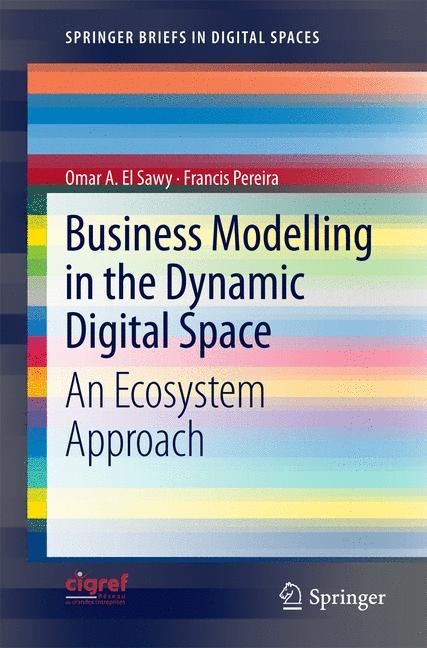 Business Modelling in the Dynamic Digital Space: An Ecosystem Approach