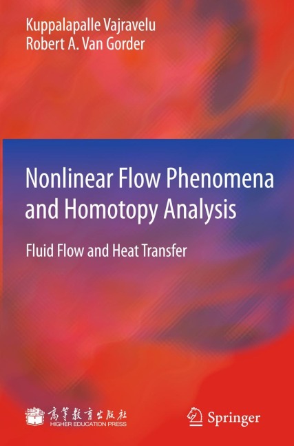 Nonlinear Flow Phenomena and Homotopy Analysis: Fluid Flow and Heat Transfer