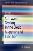 Software Testing in the Cloud: Migration and Execution