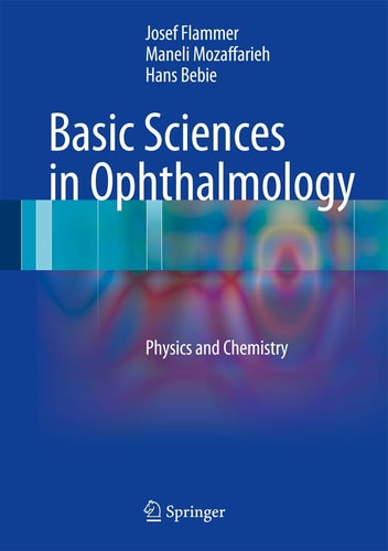 Basic Sciences in Ophthalmology Physics and Chemistry