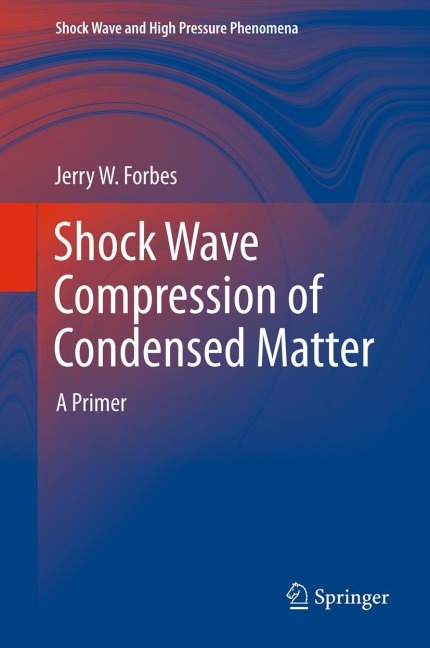 Shock Wave Compression of Condensed Matter: A Primer