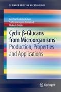 Cyclic ¿-Glucans from Microorganisms: Production, Properties and Applications