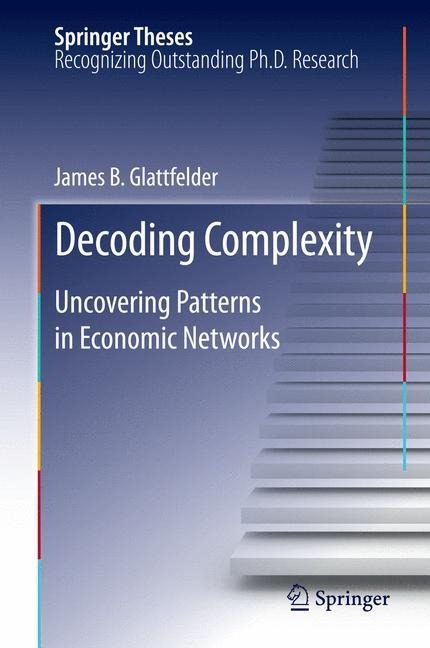Decoding Complexity: Uncovering Patterns in Economic Networks