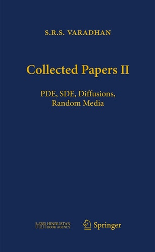Collected Papers II PDE, SDE, Diffusions, Random Media