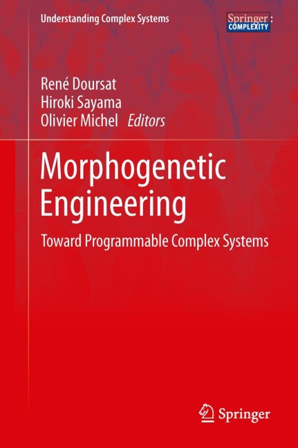 Morphogenetic Engineering: Toward Programmable Complex Systems