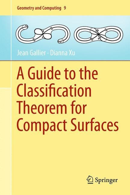A Guide to the Classification Theorem for Compact Surfaces