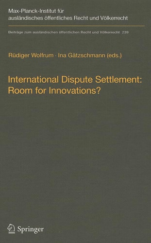 International Dispute Settlement: Room for Innovations?