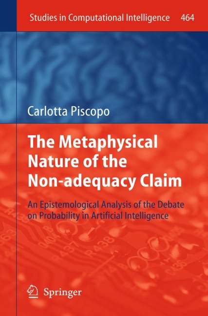 The Metaphysical Nature of the Non-adequacy Claim: An Epistemological Analysis of the Debate on Probability in Artificial Intelligence