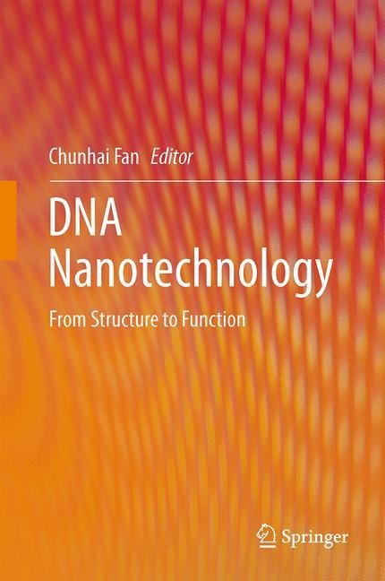 DNA Nanotechnology: From Structure to Function