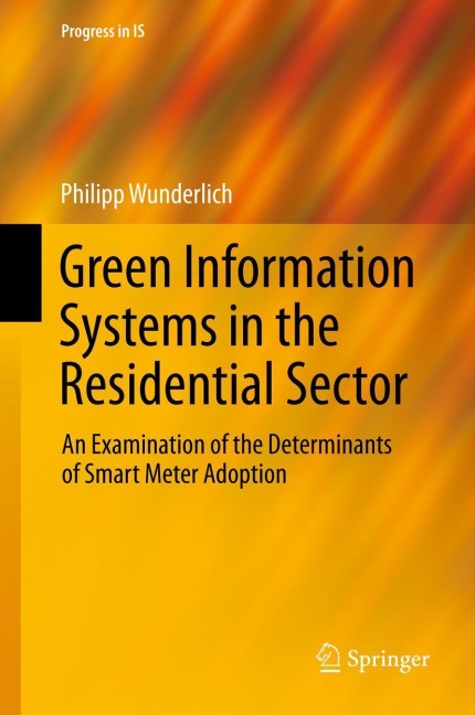 Green Information Systems in the Residential Sector: An Examination of the Determinants of Smart Meter Adoption