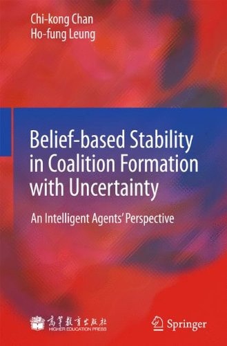 Belief-based Stability in Coalition Formation with Uncertainty An Intelligent Agents' Perspective