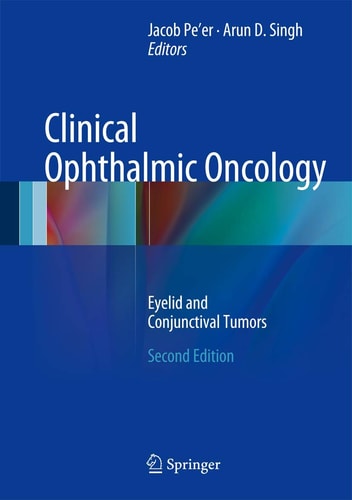 Clinical Ophthalmic Oncology Eyelid and Conjunctival Tumors