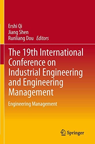 The 19th International Conference on Industrial Engineering and Engineering Management Engineering Management