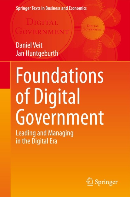 Foundations of Digital Government: Leading and Managing in the Digital Era