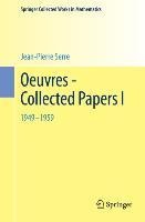 Oeuvres - Collected Papers I: 1949 - 1959