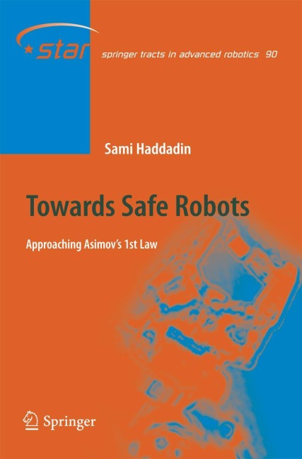 Towards Safe Robots: Approaching Asimovs 1st Law