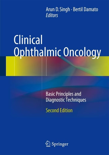 Clinical Ophthalmic Oncology Basic Principles and Diagnostic Techniques
