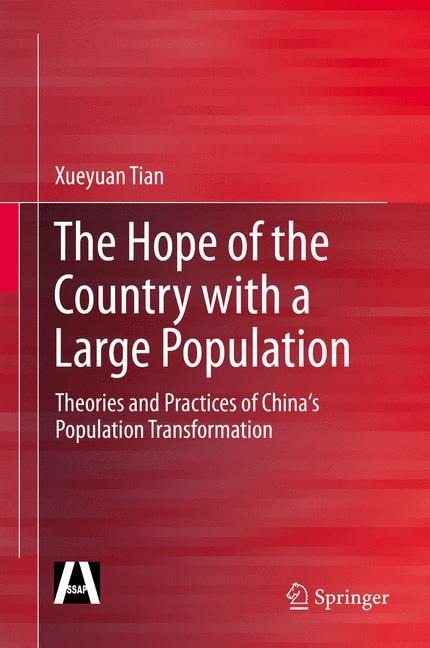 The Hope of the Country with a Large Population: Theories and Practices of Chinas Population Transformation