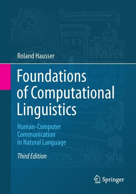 Foundations of Computational Linguistics: Human-Computer Communication in Natural Language