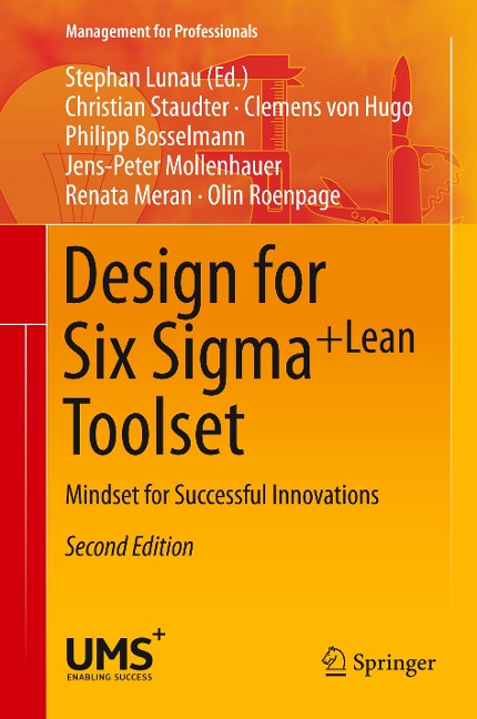 Design for Six Sigma + LeanToolset: Mindset for Successful Innovations