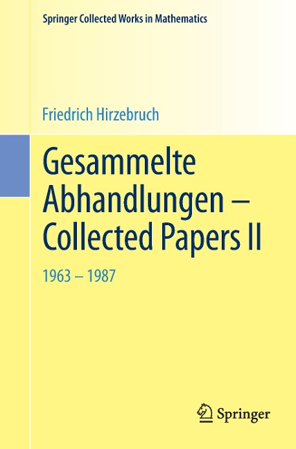 Gesammelte Abhandlungen - Collected Papers II: 1963 - 1987