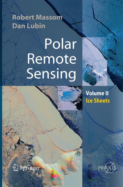 Polar Remote Sensing: Volume II: Ice Sheets