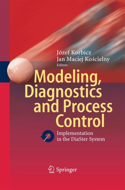 Modeling, Diagnostics and Process Control: Implementation in the DiaSter System