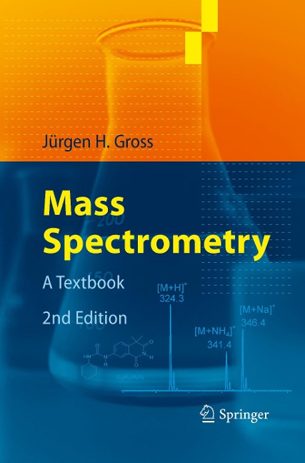 Mass Spectrometry: A Textbook