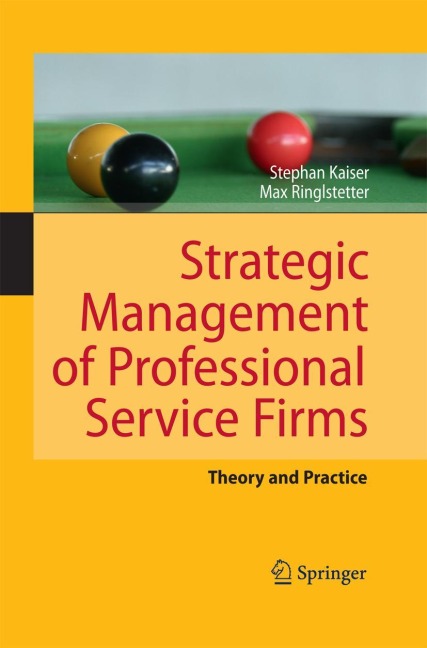 Strategic Management of Professional Service Firms: Theory and Practice