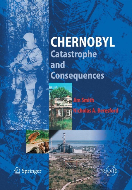 Chernobyl: Catastrophe and Consequences