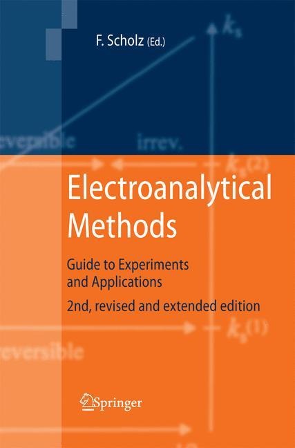 Electroanalytical Methods: Guide to Experiments and Applications