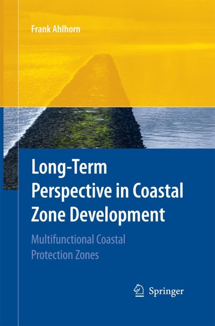 Long-term Perspective in Coastal Zone Development: Multifunctional Coastal Protection Zones