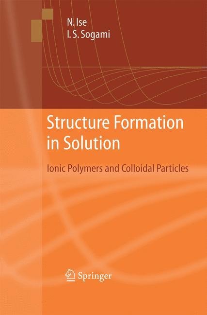 Structure Formation in Solution: Ionic Polymers and Colloidal Particles