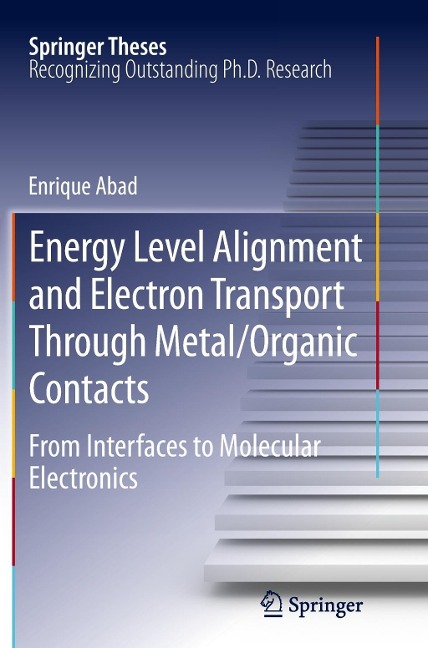 Energy Level Alignment and Electron Transport Through Metal/Organic Contacts: From Interfaces to Molecular Electronics