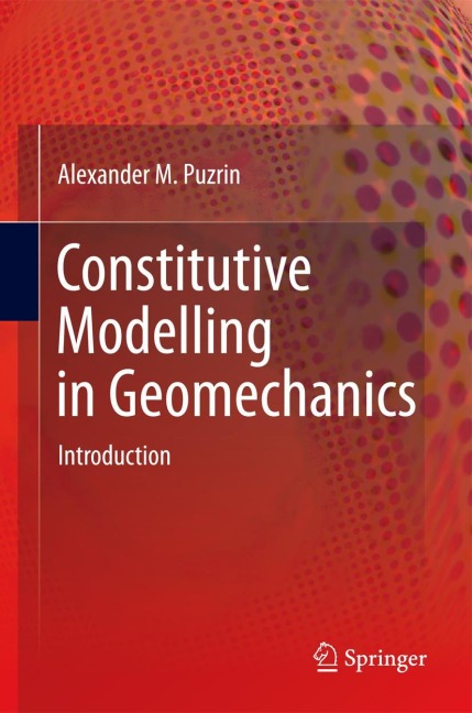 Constitutive Modelling in Geomechanics: Introduction
